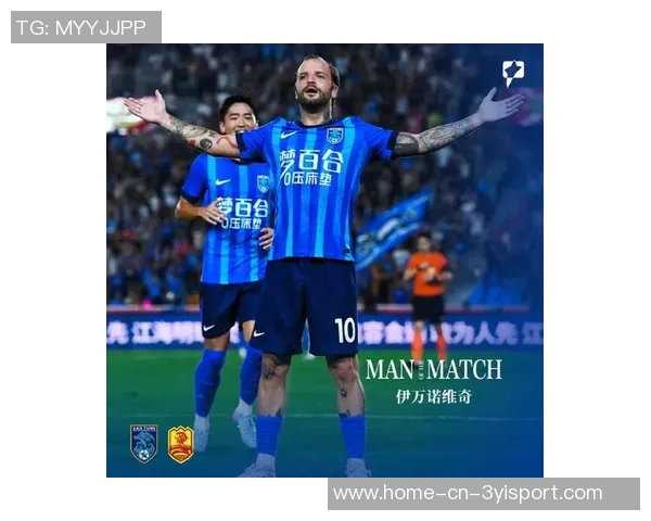 南通支云外援伊万诺维奇双响入网荣膺中甲第25轮最佳球员称号