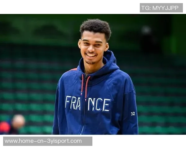 文班亚马惊喜连胜四场挑战队史纪录期待创造新辉煌