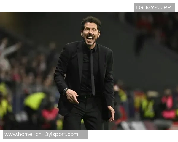 西蒙尼强调球队组合的重要性不看名气只重实用性与贡献